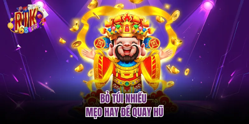 Bỏ túi nhiều mẹo hay để quay hũ