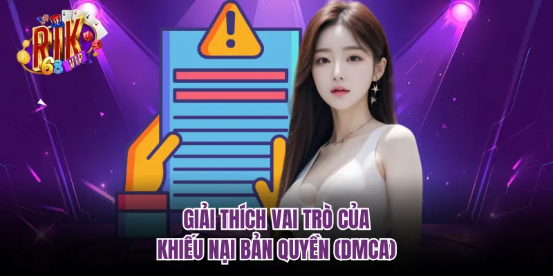 Giải thích vai trò của khiếu nại bản quyền (DMCA)
