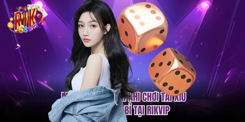 Mẹo Quản Lý Vốn Khi Chơi Tài Xỉu - Bí Quyết Bền Bỉ Tại RIKVIP