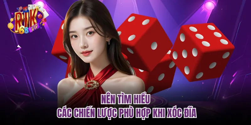Nên tìm hiểu các chiến lược phù hợp khi xóc đĩa