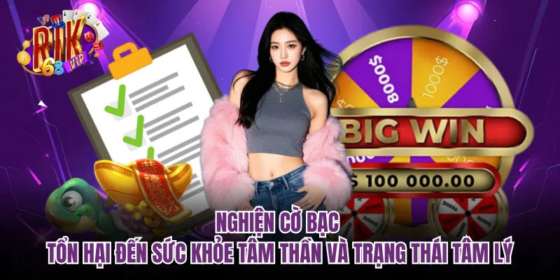 Nghiện cờ bạc tổn hại đến sức khỏe tâm thần và trạng thái tâm lý