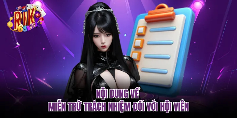 Nội dung về miễn trừ trách nhiệm đối với hội viên